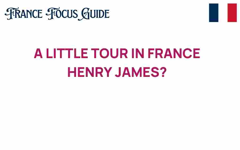 a-little-tour-in-france-henry-james