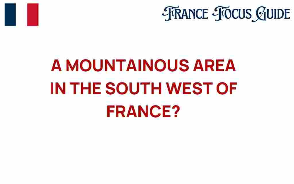 southwestern-france-mountainous-area