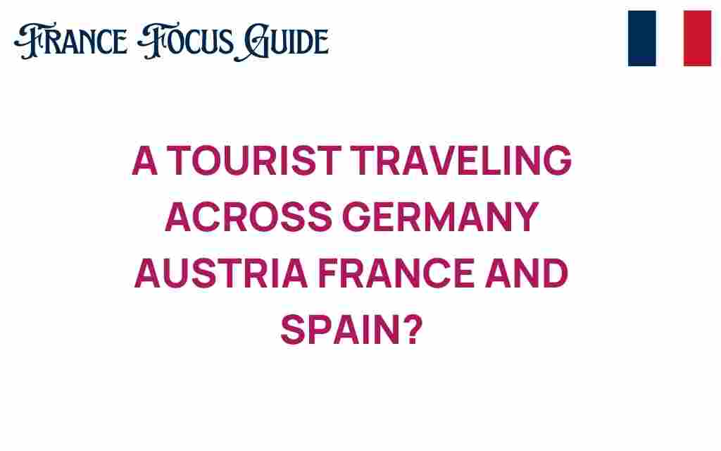 discovering-europe-germany-austria-france-spain