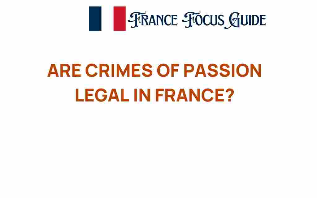 are-crimes-of-passion-legal-in-france
