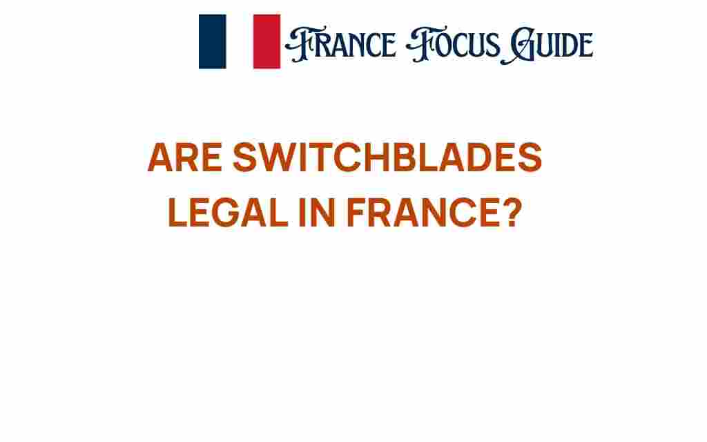 are-switchblades-legal-in-france