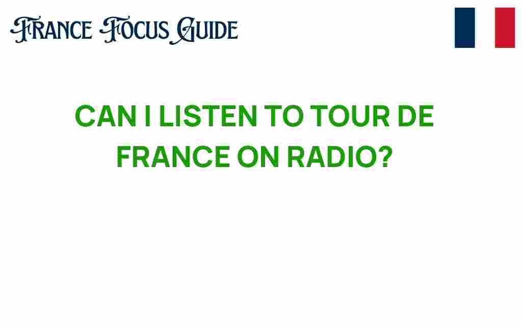 can-i-listen-to-tour-de-france-on-radio