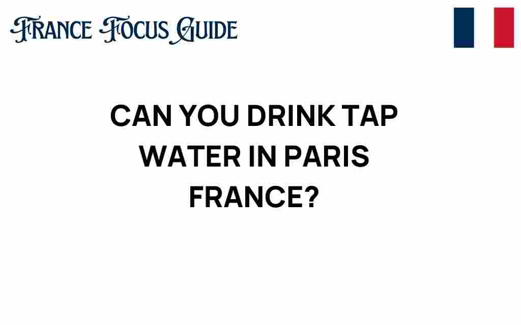 tap-water-paris-safe-drink