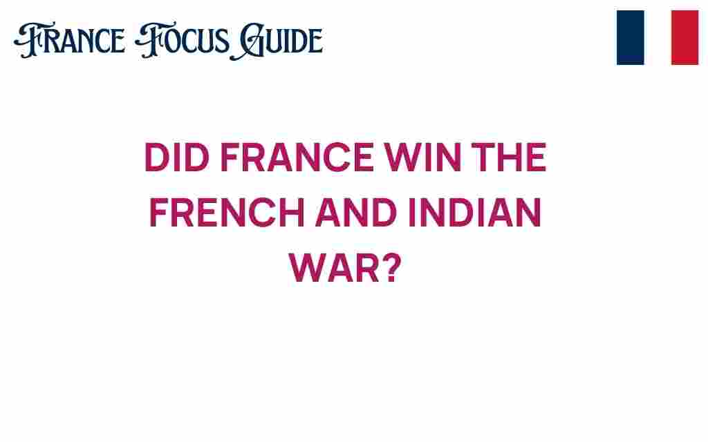did-france-win-the-french-and-indian-war
