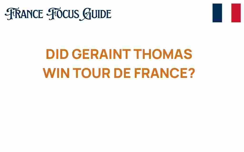 did-geraint-thomas-win-tour-de-france