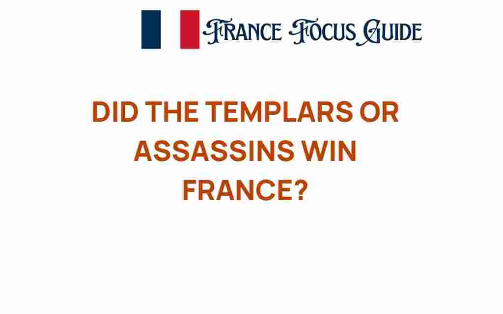 templars-or-assassins-win-france
