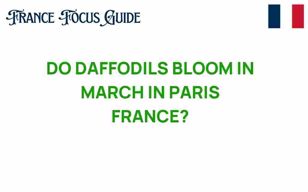 do-daffodils-bloom-in-march-paris