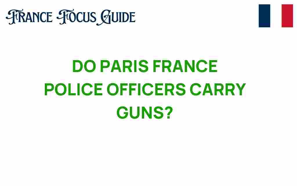 do-paris-france-police-officers-carry-guns