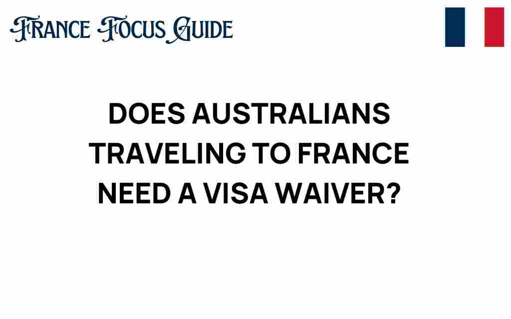 australians-visa-waiver-france