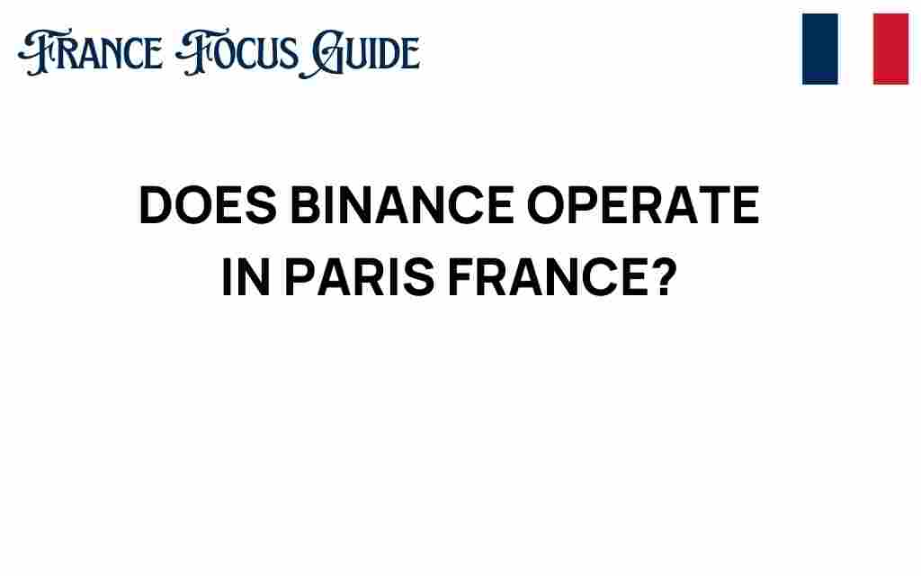 does-binance-operate-in-paris-france