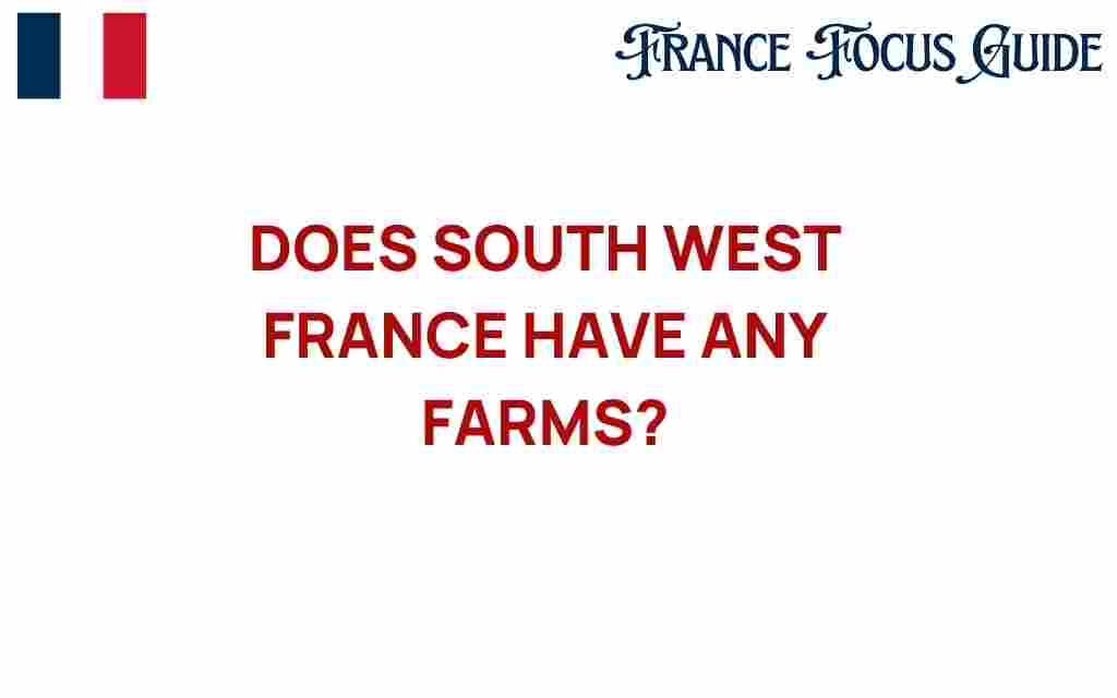 south-west-france-farms