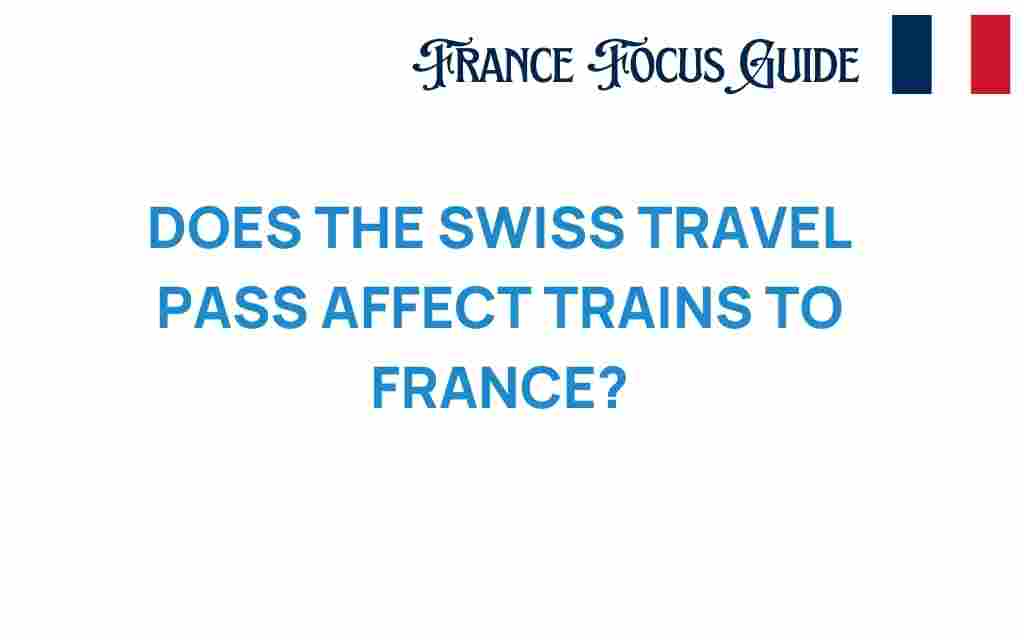 swiss-travel-pass-trains-to-france