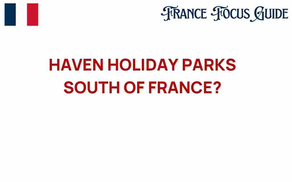 haven-holiday-parks-south-of-france