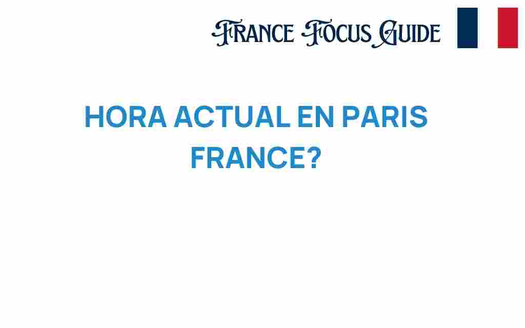 current-time-paris-france