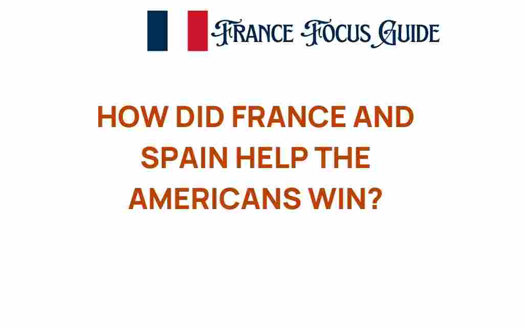 france-spain-help-americans-win