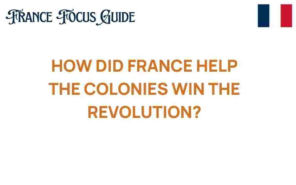 how-france-helped-colonies-win-revolution