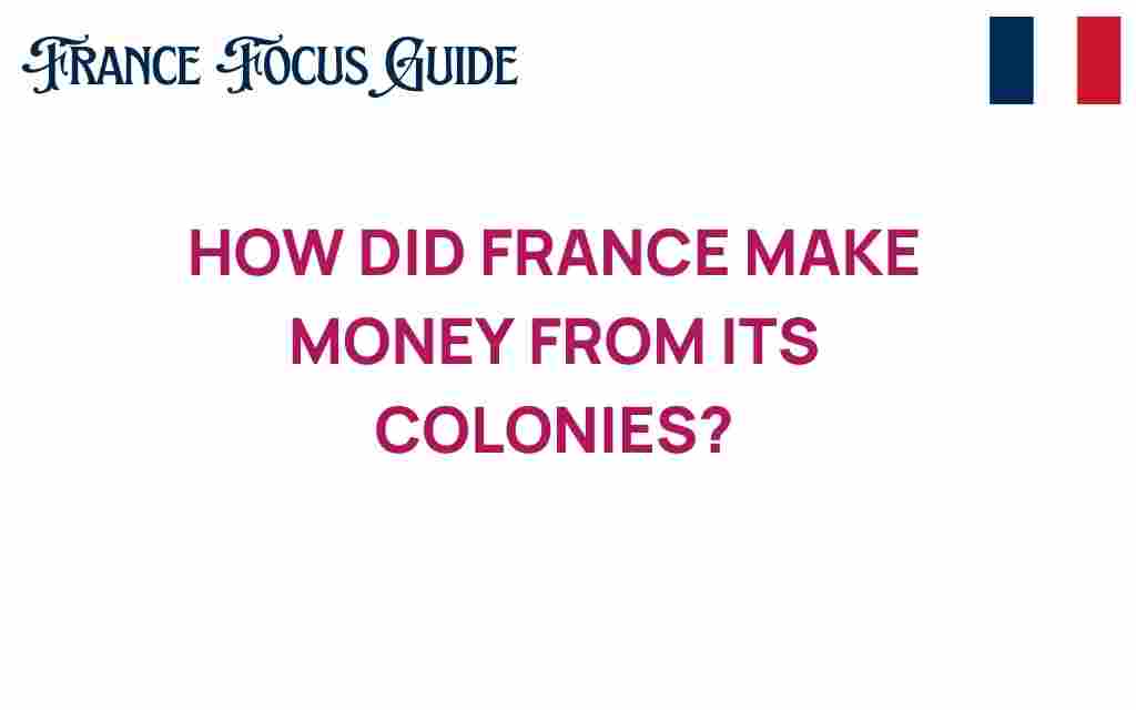 how-france-profited-from-colonies