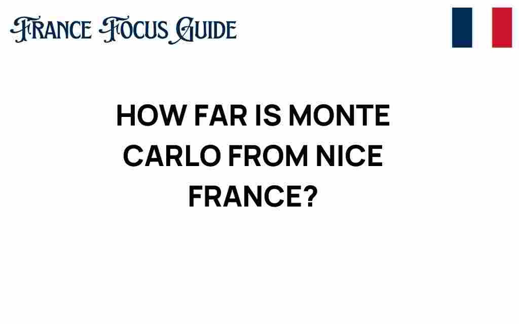 how-far-is-monte-carlo-from-nice-france
