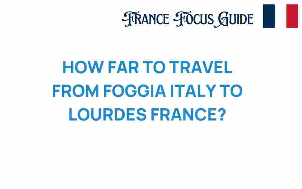 journey-foggia-lourdes-distance