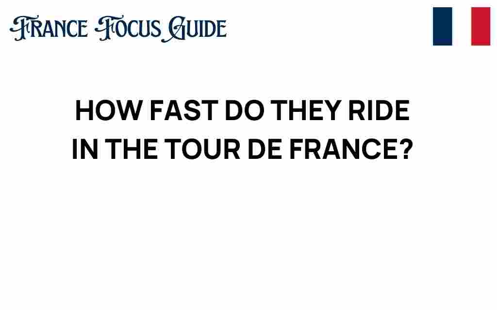 how-fast-do-they-ride-in-the-tour-de-france