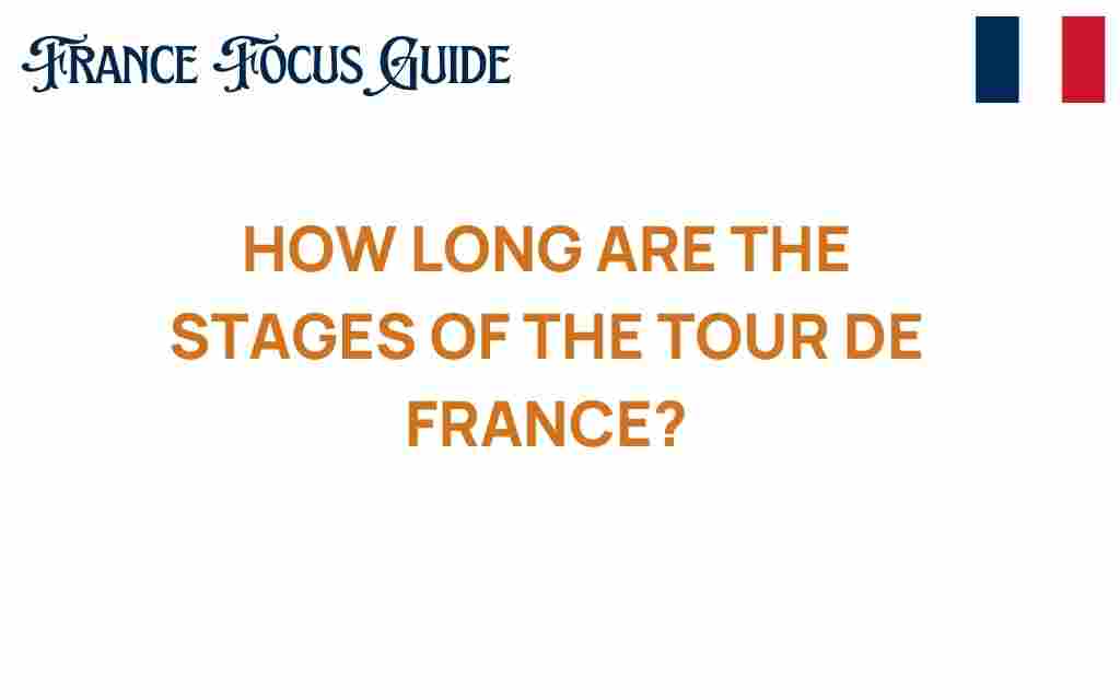 how-long-are-the-stages-of-the-tour-de-france