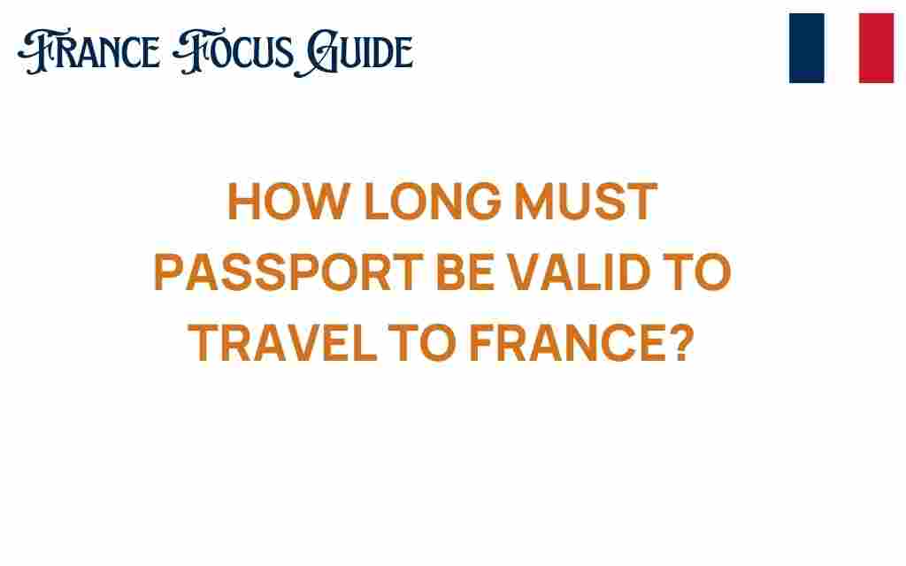 how-long-passport-valid-travel-france