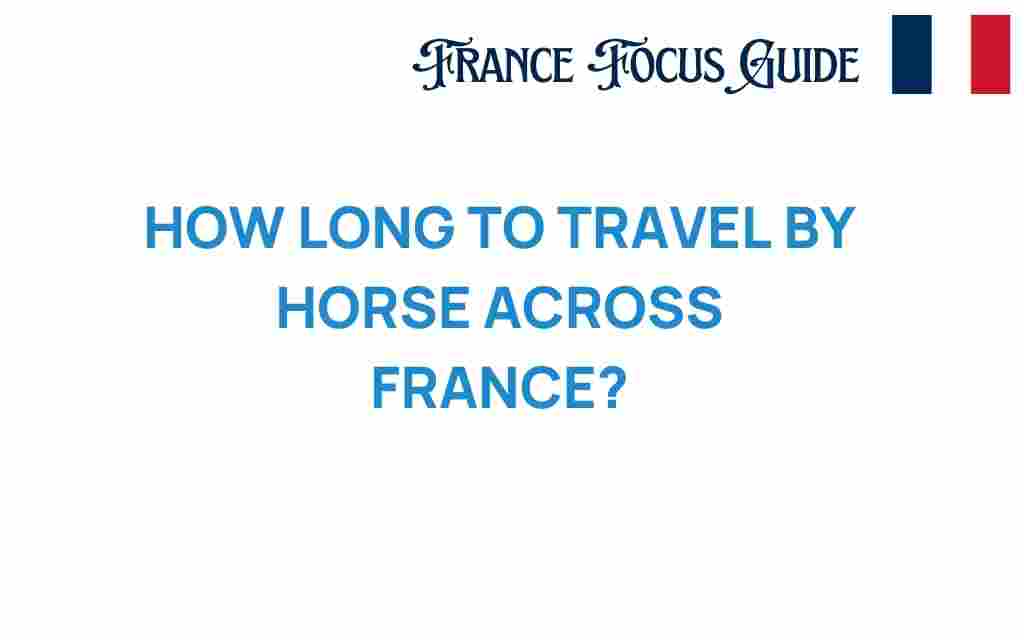 how-long-travel-horse-across-france