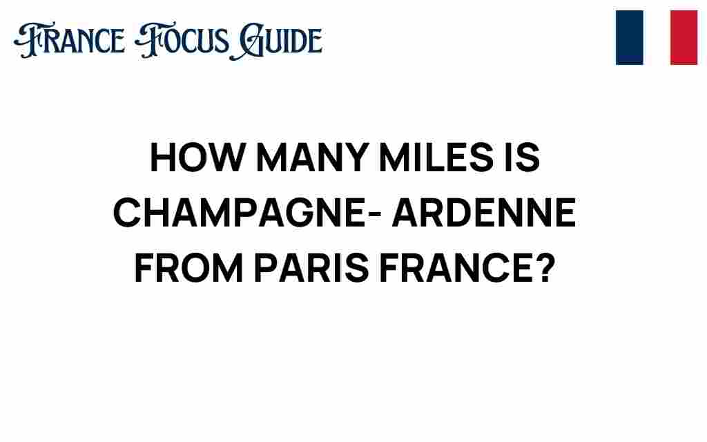 champagne-ardenne-distance-from-paris