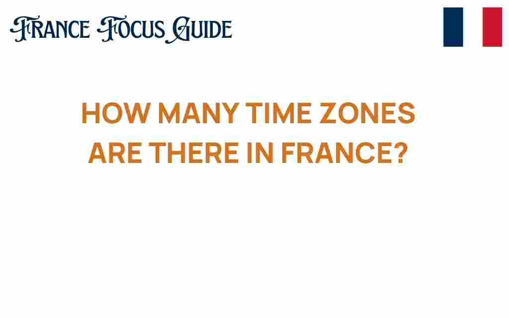 how-many-time-zones-are-there-in-france