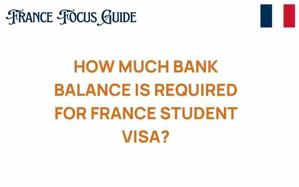 how-much-bank-balance-required-france-student-visa