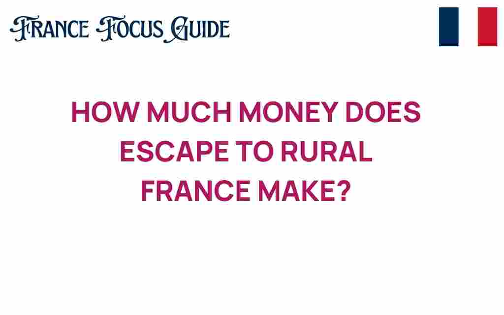 escape-to-rural-france-financial-success