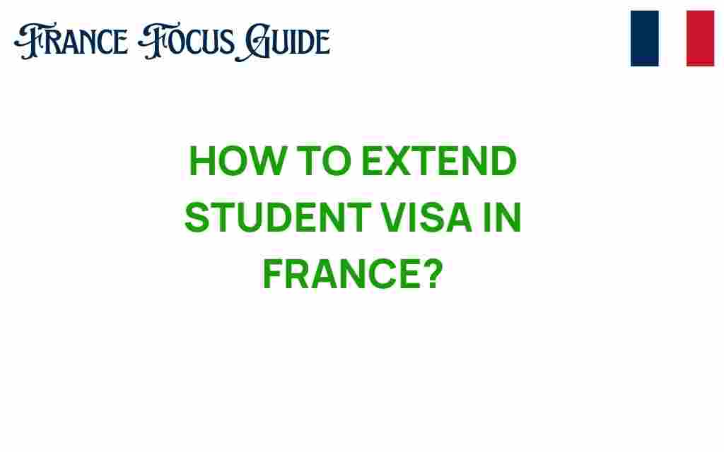 extend-student-visa-france