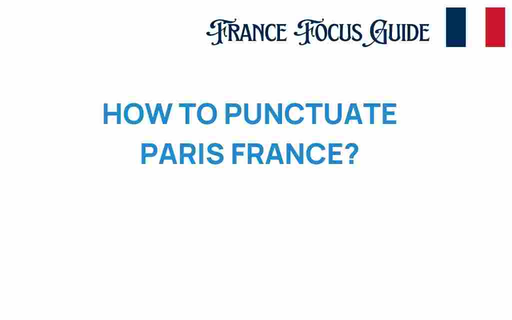 punctuating-paris-france