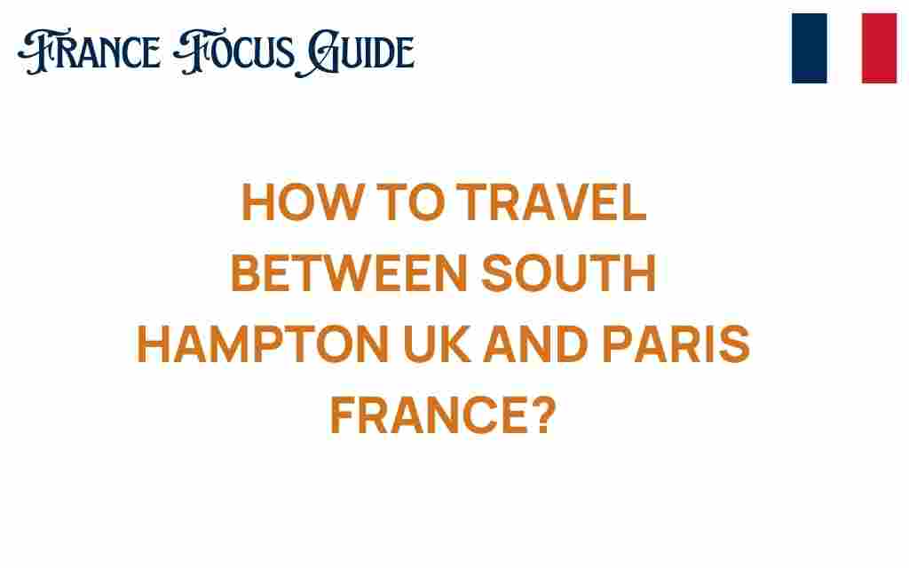 southampton-paris-travel
