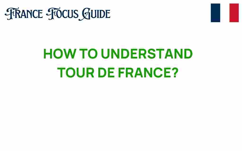 how-to-understand-tour-de-france