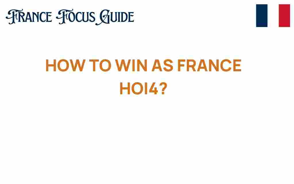 winning-france-hoi4-strategies