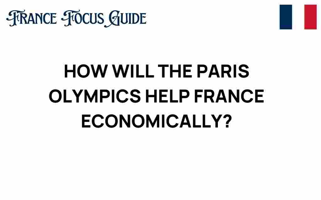 how-paris-olympics-help-france-economically