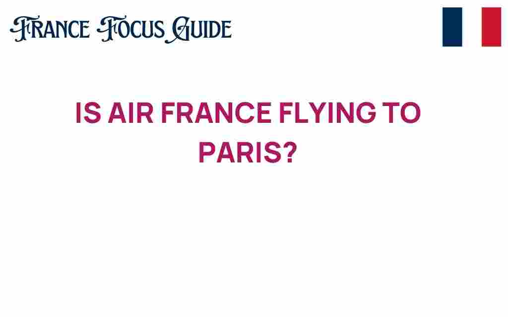 air-france-flying-to-paris