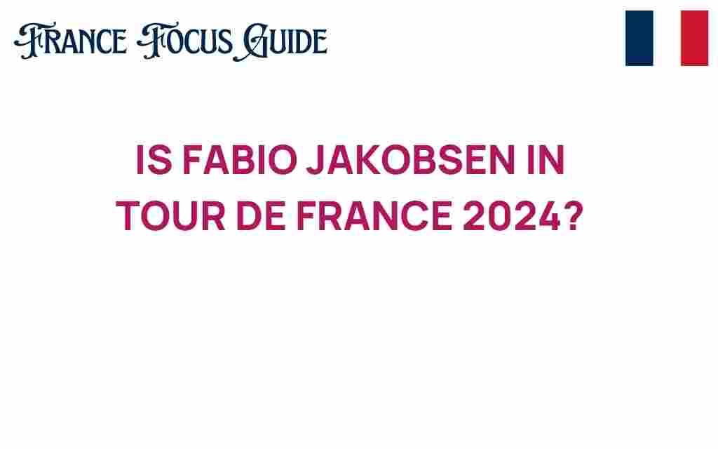 is-fabio-jakobsen-tour-de-france-2024