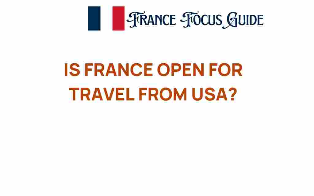 is-france-open-for-travel-from-usa