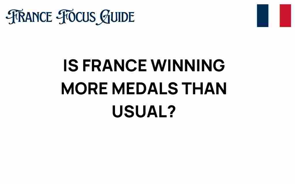 is-france-winning-more-medals-than-usual