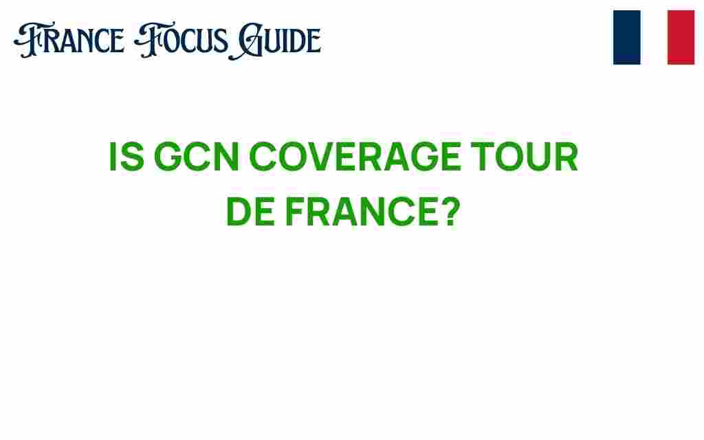 is-gcn-coverage-tour-de-france