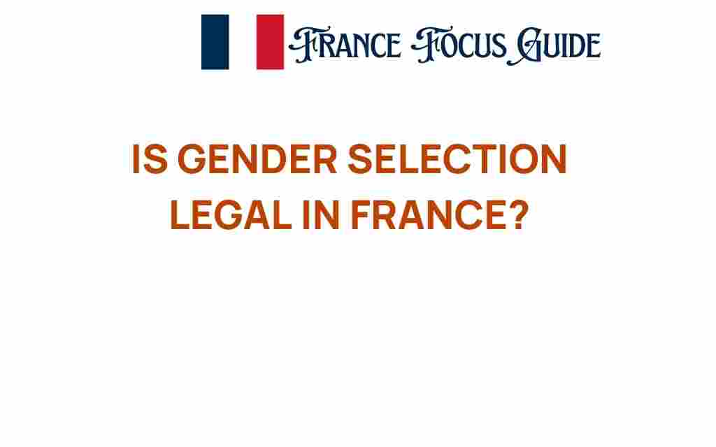 is-gender-selection-legal-in-france
