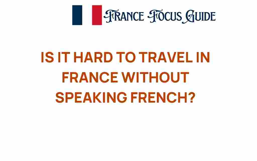 navigating-france-hard-travel-without-speaking-french