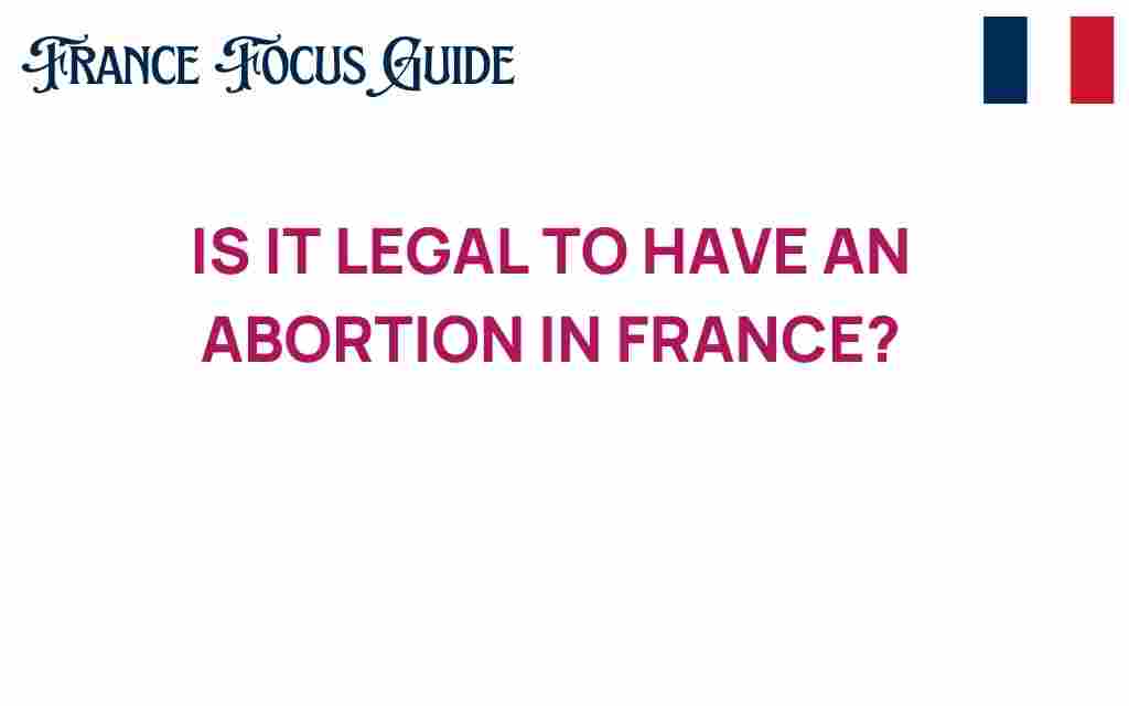 is-it-legal-to-have-an-abortion-in-france