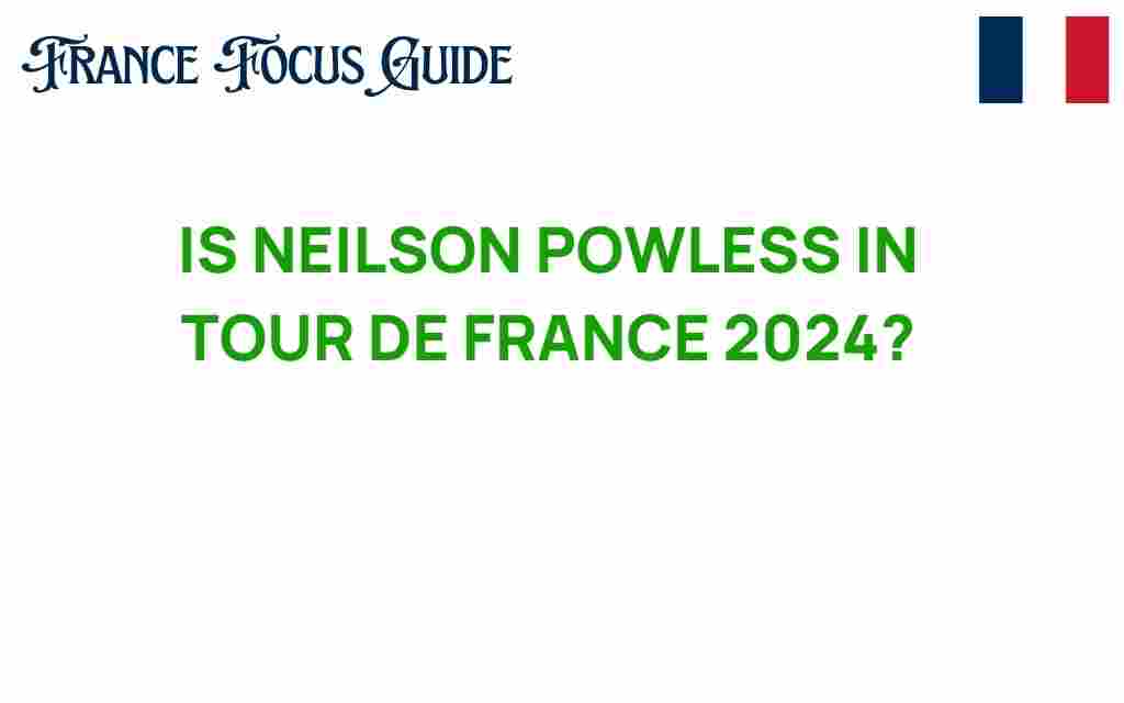is-neilson-powless-in-tour-de-france-2024