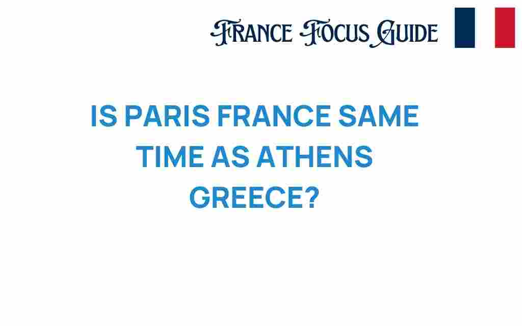 paris-france-athens-greece-time-zone