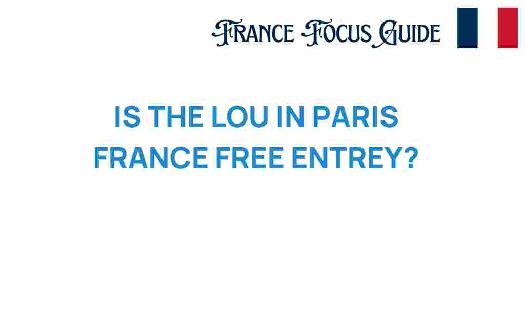 is-louvre-in-paris-france-free-entry