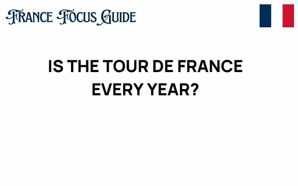 is-the-tour-de-france-every-year