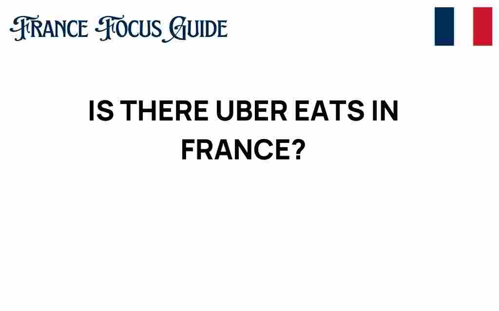 is-there-uber-eats-in-france